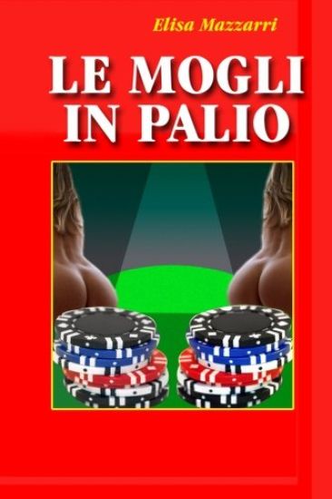 Le mogli in palio