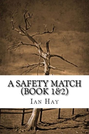 A Safety Match (Book 1&2): (Ian Hay Classics Collection)
