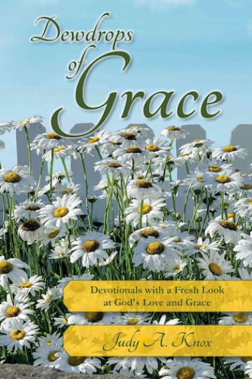 Dewdrops of Grace: Devotionals with a Fresh Look at God's Love and Grace