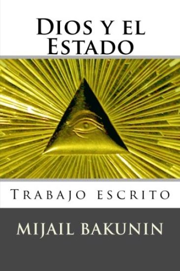 Dios y el Estado: Trabajo escrito