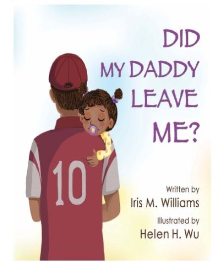 Did My Daddy Leave Me?: Daddy Comes To Visit!