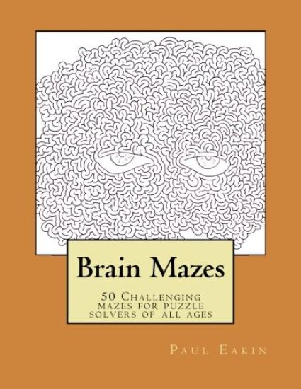 Brain Mazes: Challenging mazes for puzzle solvers of all ages