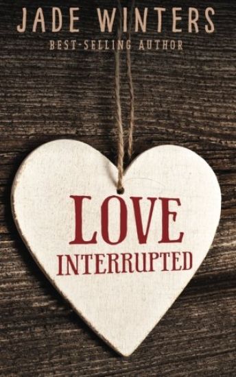 Love Interrupted