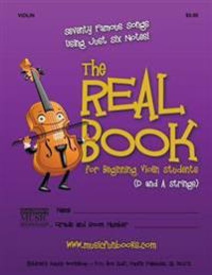 The Real Book for Beginning Violin Students (D and A Strings)