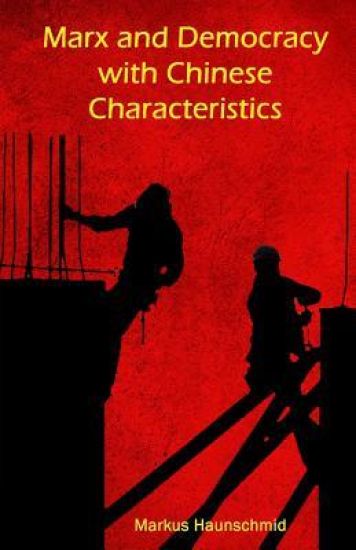 Marx and Democracy with Chinese Characteristics