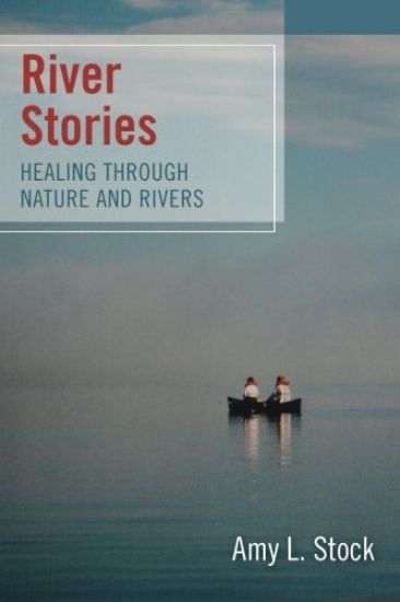 River Stories: Healing Through Nature and Rivers