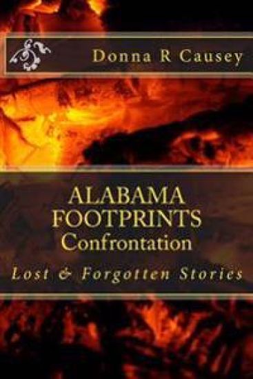 ALABAMA FOOTPRINTS Confrontation: Lost & Forgotten Stories
