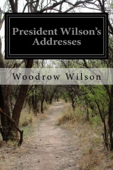 President Wilson's Addresses