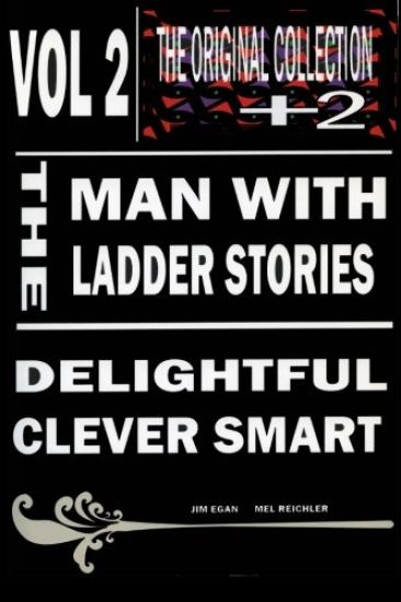 The Man With The Ladder Stories Vol 2