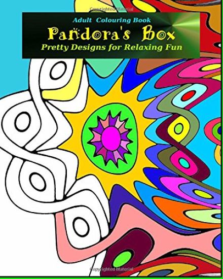Adult Colouring Book: PANDORA'S BOX: Pretty Designs for Relaxing Fun