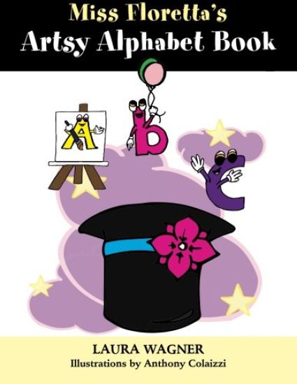Miss Floretta's Artsy Alphabet Book