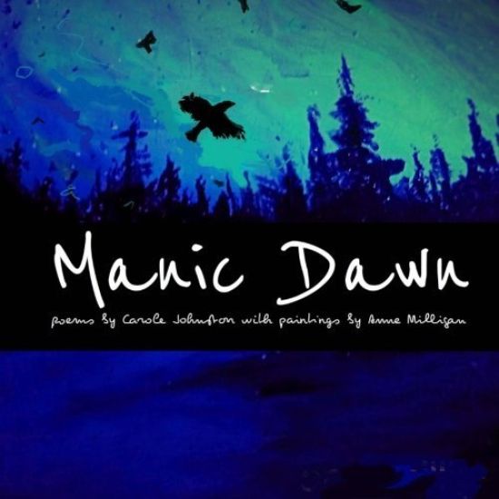 Manic Dawn: Poems About Shape Shifters: Goddesses, Bag Ladies, Fairies, and Crows