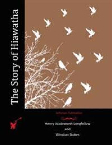 The Story of Hiawatha