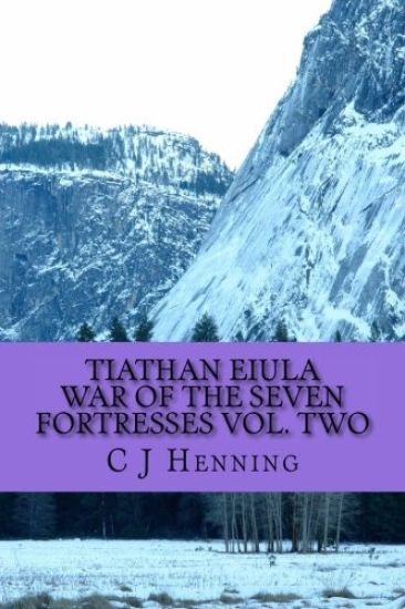 Tiathan Eiula War of the Seven Fortresses Vol. Two