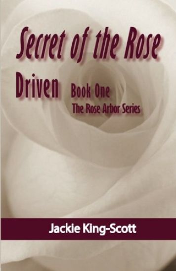 Secret of the Rose: Driven