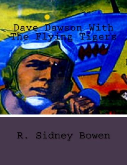 Dave Dawson With The Flying Tigers