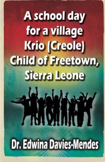 A school day for a village Krio (Creole) child of Freetown, Sierra Leone