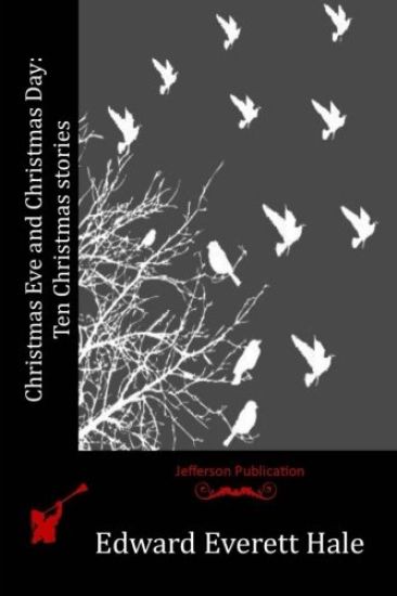 Christmas Eve and Christmas Day: Ten Christmas stories
