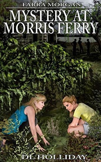 Farra Morgan: Mystery at Morris Ferry