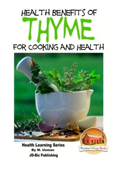 Health Benefits of Thyme For Cooking and Health