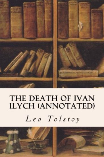 The Death of Ivan Ilych (annotated)