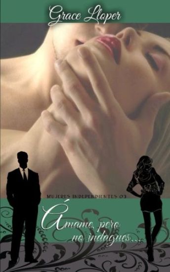 Ámame, pero no indagues...