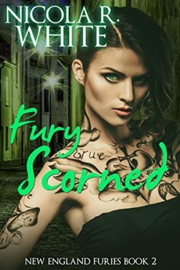 Fury Scorned: New England Furies Book Two