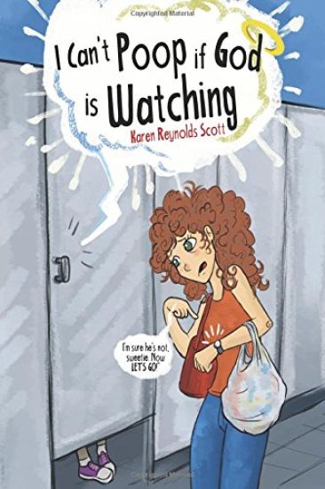 "I Can't Poop If God Is Watching": We knew we were in trouble when she started kindergarten. She made the Down Syndrome boy spit on the mean boy for h