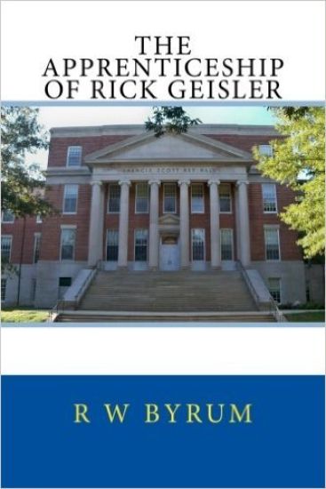The Apprenticeship of Rick Geisler