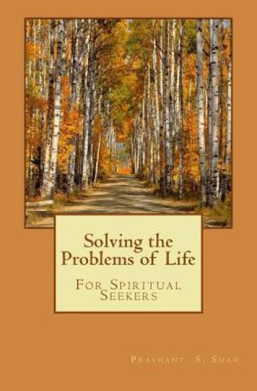 Solving the Problems of Life: For Spiritual Seekers