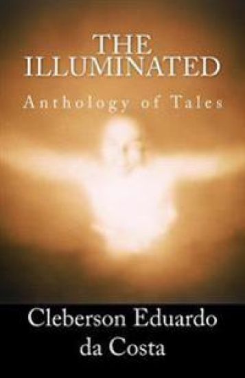 The illuminated: Anthology of Tales