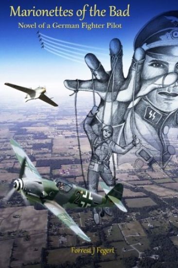 Marionettes of the Bad: Novel of a German Fighter Pilot