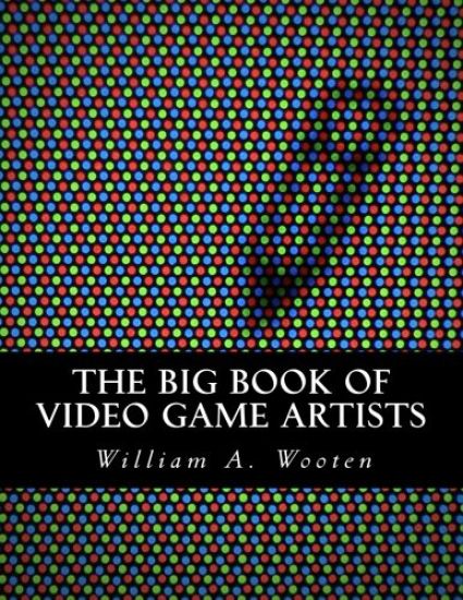 The Big Book of Video Game Artists