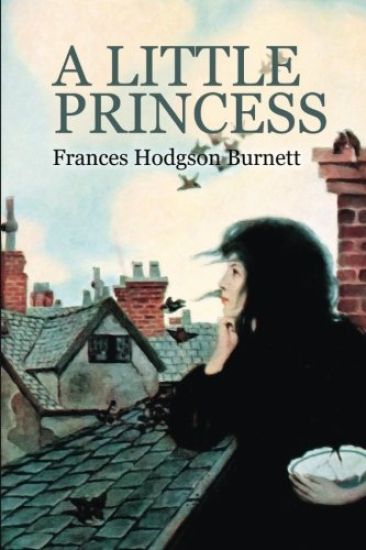 A Little Princess: The story of Sara Crewe