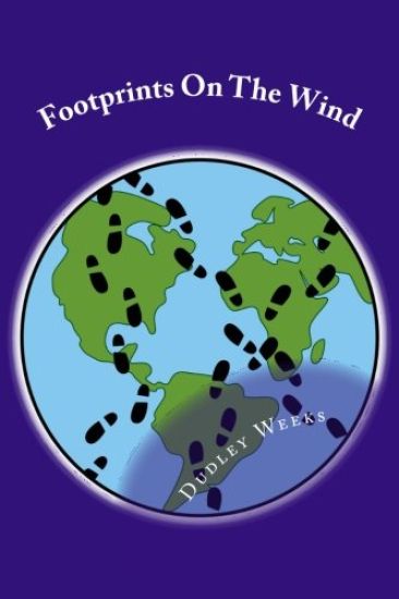 Footprints On The Wind: A collection of short stories inspired by the author's life experiences