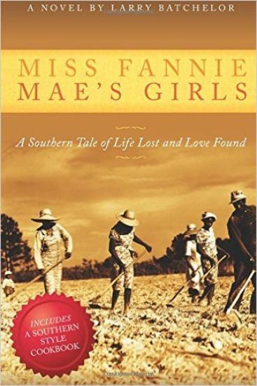 Miss Fannie Mae's Girls: A Southern Tale of Life Lost and Love Found