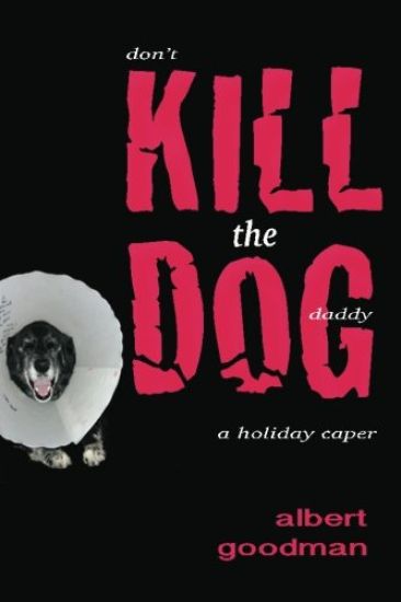 Kill the Dog: a holiday caper