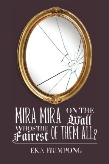 Mira Mira on the Wall, Who's the Fairest of Them All?