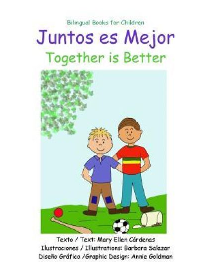 Juntos es Mejor: Together is Better