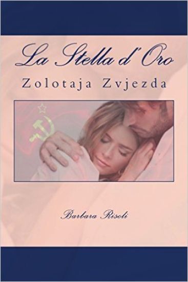 La Stella d'Oro: Zolotaja Zvjezda