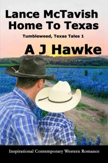 Lance McTavish Home to Texas: Inspirational Contemporary Western Romance