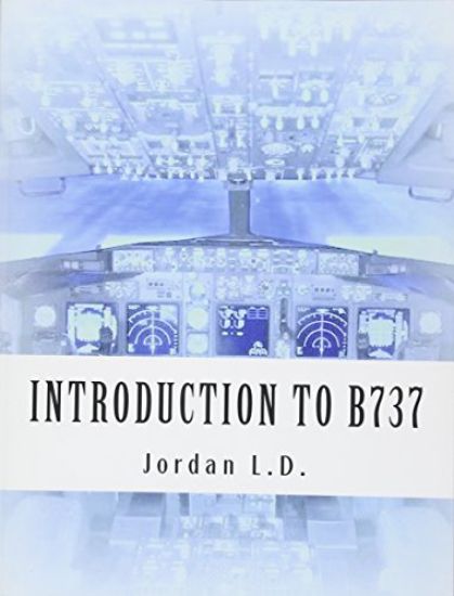 INTRODUCTION TO B737 by Jordan L.D.