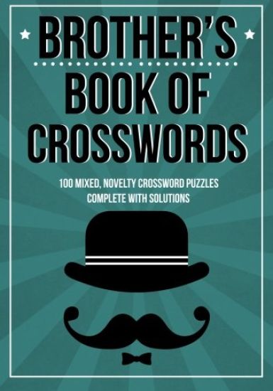 Brother's Book Of Crosswords: 100 novelty crossword puzzles