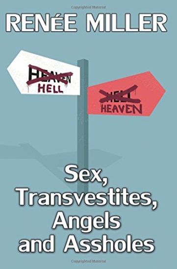 Sex, Transvestites, Angels, and Assholes: What if Everybody Dies?