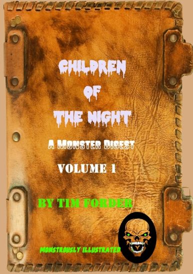 Children of The Night Volume 1: A Monster Digest
