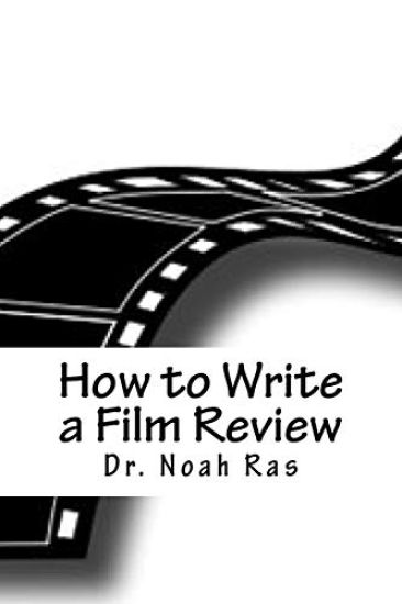 How to Write a Film Review: 2015 Study Guide
