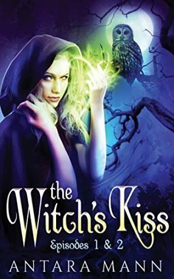 The Witch's Kiss: The Everlasting Battle Between the Dark and the Light Side (Episodes 1&2)
