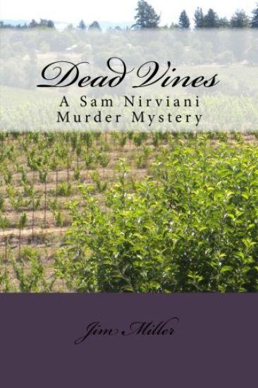 Dead Vines: A Sam Nirviani Murder Mystery