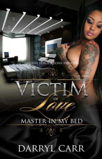 Victim of Love: Master in My Bed
