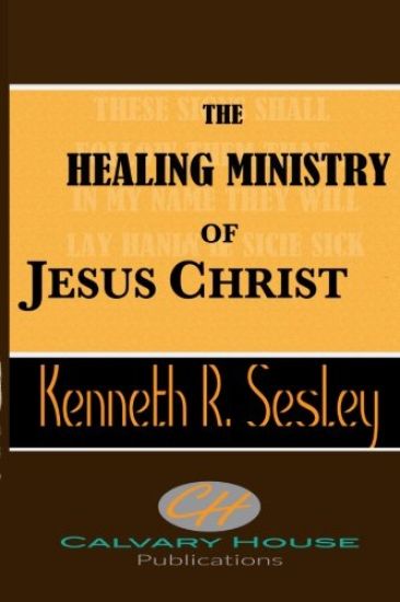 The Healing Ministry of Jesus Christ